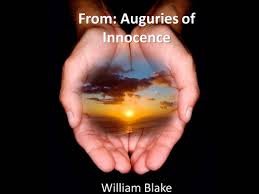 From Auguries of Innocence