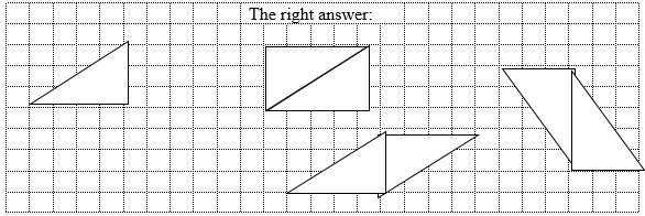 The right answer: “Yes, he was” (“Yes”). One of the following quadrangles should be
       depicted.